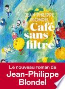 Café sans filtre