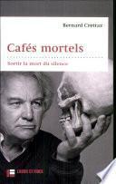 Cafés mortels