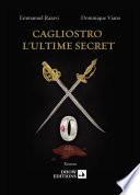 Cagliostro l'ultime secret