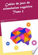 Cahier de jeux de stimulation cognitive