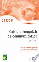 Cahiers congolais de communication 2017 N° 1