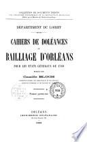 Cahiers de doléances du bailliage d'Orléans pour les Etats-Généraux de 1789