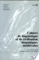 Cahiers de linguistique et de civilisation hispaniques médiévales