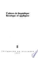 Cahiers de linguistique théorique et appliquée