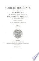 Cahiers des états de Normandie: Sous les règnes de Louis XIII et Louis XIV, 1610-66