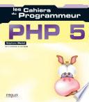 Cahiers du programmeur PHP 5