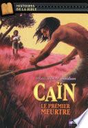 Caïn, le premier meurtre - Histoires de la Bible - Dès 11 ans