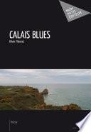 Calais Blues