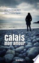 Calais mon amour