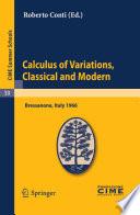 Calculus of Variations, Classical and Modern