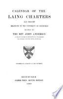 Calendar of the Laing Charters, A.D. 854-1837