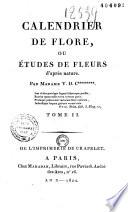 Calendrier de Flore, ou Etudes de fleurs d'après nature