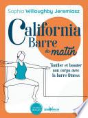 California Barre du matin