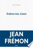 Calme toi, Lison