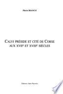 Calvi, préside et cité de Corse aux XVIIe et XVIIIe siècles