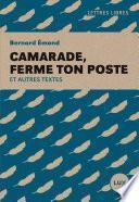 Camarade, ferme ton poste
