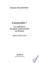 Camarades!
