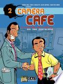 Caméra Café - tome 2 - ça va bien faire chier la direction