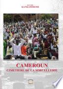 Cameroun Cimetière de la Sorcellerie