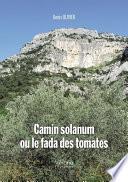 Camin solanum ou le fada des tomates
