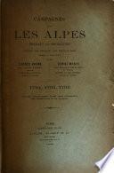 Campagnes dans les Alpes pendant la Revolution d'après les Archives des états-major, français et austro-sarde ...: 1794-1796