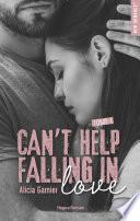 Can't help falling in love - tome 1