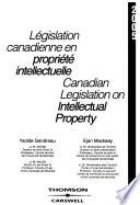 Canadian legislation on intellectual property