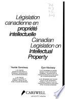 Canadian legislation on intellectual property