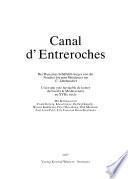 Canal d'Entreroches, créer une voie navigable de la mer du Nord à la Méditerranée au XVIIe sìecle