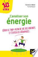 Canaliser son énergie