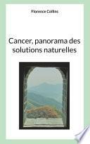 Cancer, Panorama des solutions naturelles
