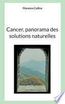 Cancer, Panorama des solutions naturelles