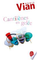 Cantilènes en gelée