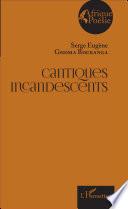 Cantiques incandescents