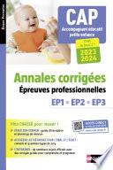 CAP Accompagnant éducatif petite enfance (AEPE) - Annales corrigées EP 1 - EP 2 - EP3