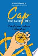 Cap vers la confiance !