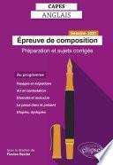 CAPES Anglais - Epreuve de composition - Session 2021 - Préparation et sujets corrigés