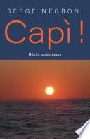 Capì !