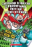 Capitaine Bobette et le terrifiant retour de Fifi Ti-Père (tome 9)