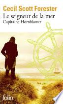 Capitaine Hornblower (Tome 4) - Le seigneur de la mer