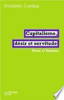 Capitalisme, désir et servitude