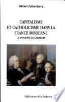 Capitalisme et catholicisme dans la France moderne