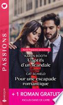 Captifs d'un scandale - Pour une escapade romantique - Brûlant comme un souvenir