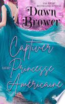 Captiver une princesse américaine