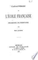 Caractères de l'école française moderne de peintûre