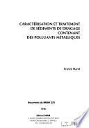 Caractérisation et traitement de sédiments de dragage contenant des polluants métalliques