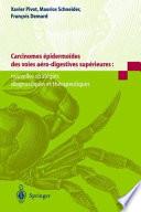 Carcinomes épidermoïdes des voies aéro-digestives supérieures: nouvelles stratégies diagnostiques et thérapeutiques