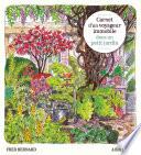 Carnet d'un voyageur immobile dans un petit jardin