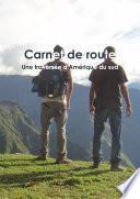 Carnet de route: une traversée d'Amérique du sud