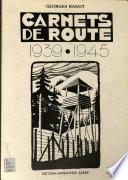 Carnets de route, 1939-1945